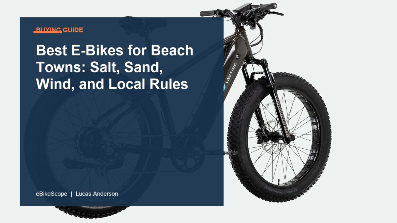 Best E-Bikes for Beach Towns: Salt, Sand, Wind, and Local Rules featured image