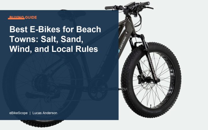 Best E-Bikes for Beach Towns: Salt, Sand, Wind, and Local Rules featured image