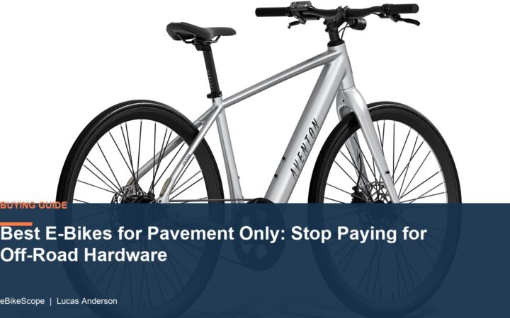 Best E-Bikes for Pavement Only: Stop Paying for Off-Road Hardware featured image