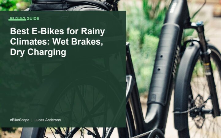 Best E-Bikes for Rainy Climates: Wet Brakes, Dry Charging featured image