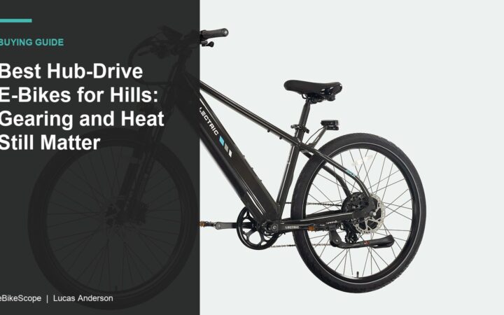 Best Hub-Drive E-Bikes for Hills: Gearing and Heat Still Matter featured image