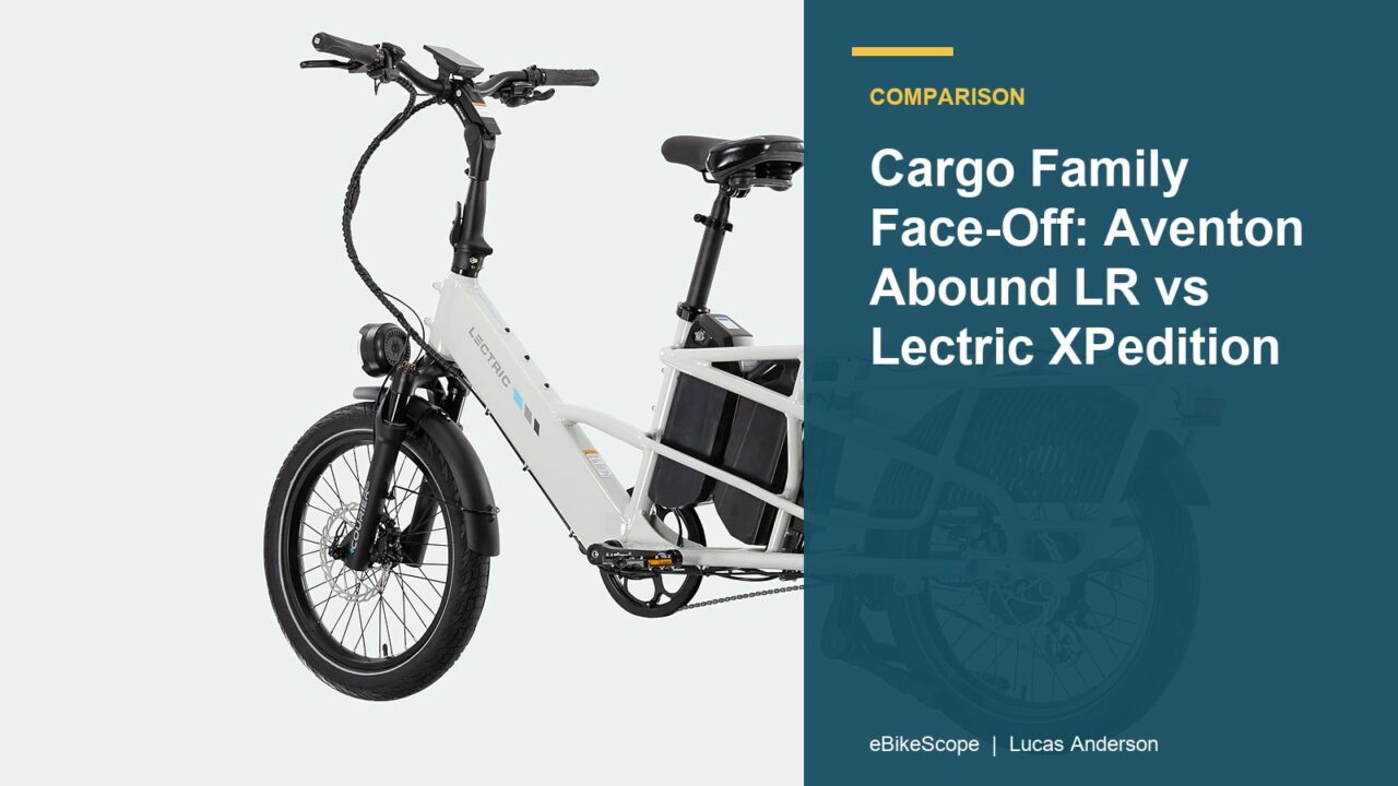 Cargo Family Face-Off: Aventon Abound LR vs Lectric XPedition featured image