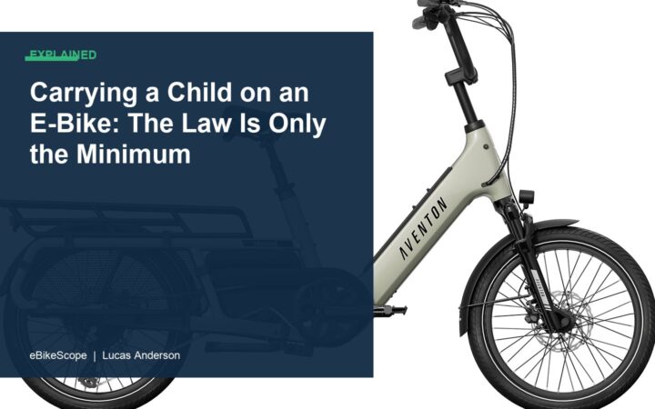 Carrying a Child on an E-Bike: The Law Is Only the Minimum featured image