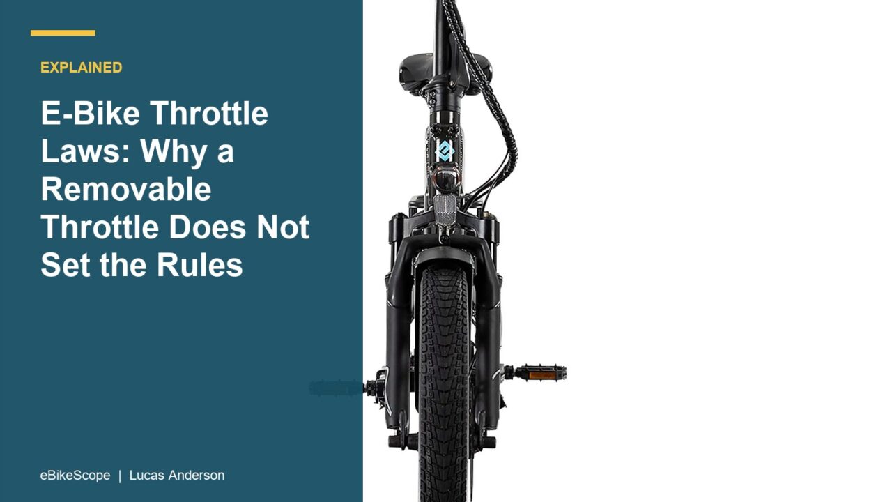 E-Bike Throttle Laws: Why a Removable Throttle Does Not Set the Rules featured image