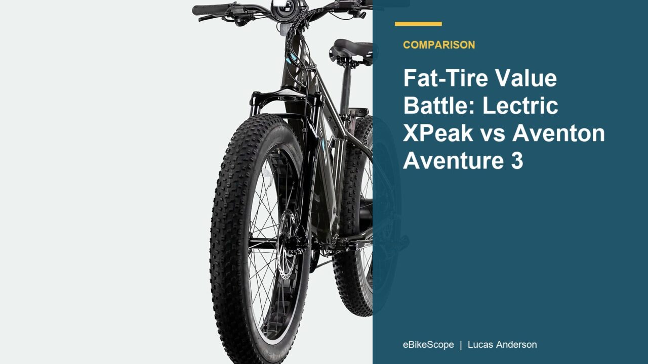 Fat-Tire Value Battle: Lectric XPeak vs Aventon Aventure 3 featured image