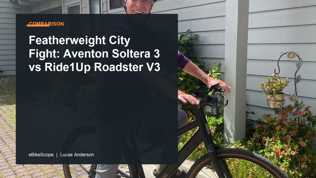 Featherweight City Fight: Aventon Soltera 3 vs Ride1Up Roadster V3 featured image