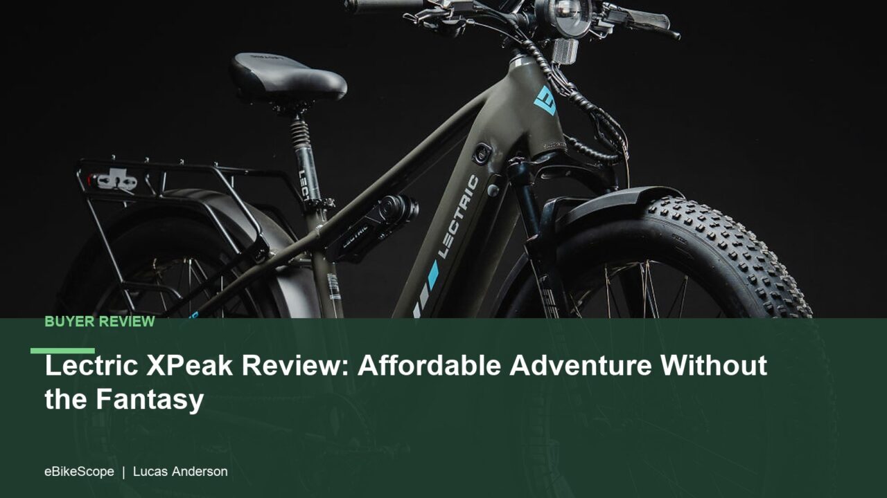 Lectric XPeak Review: Affordable Adventure Without the Fantasy featured image