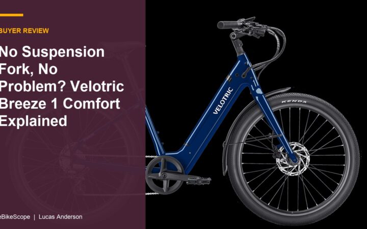 No Suspension Fork, No Problem? Velotric Breeze 1 Comfort Explained featured image