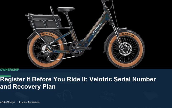 Register It Before You Ride It: Velotric Serial Number and Recovery Plan featured image