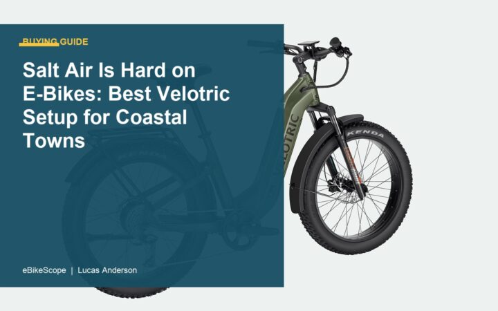 Salt Air Is Hard on E-Bikes: Best Velotric Setup for Coastal Towns featured image