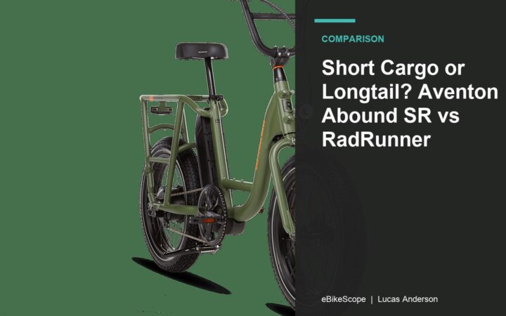 Short Cargo or Longtail? Aventon Abound SR vs RadRunner featured image