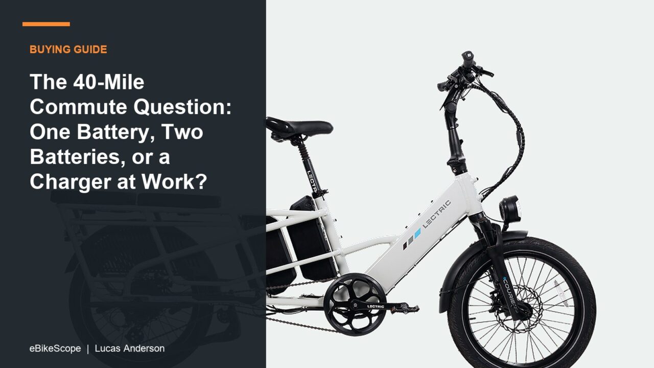 The 40-Mile Commute Question: One Battery, Two Batteries, or a Charger at Work? featured image