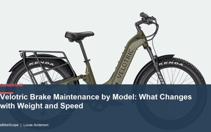 Velotric Brake Maintenance by Model: What Changes with Weight and Speed featured image