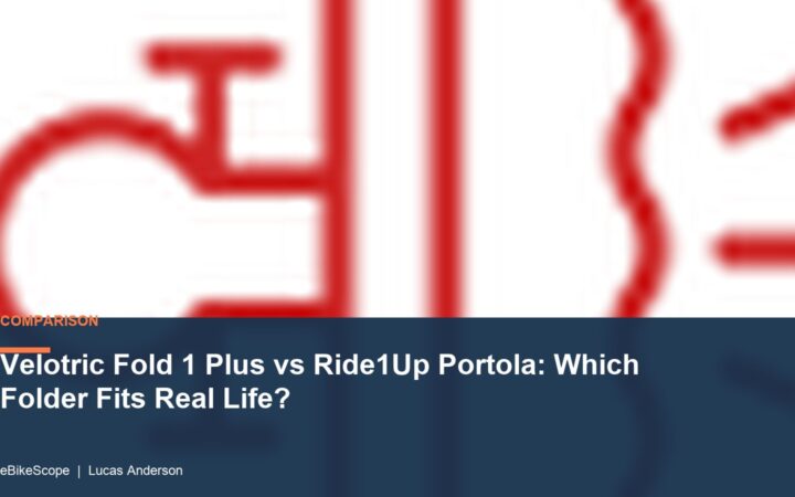 Velotric Fold 1 Plus vs Ride1Up Portola: Which Folder Fits Real Life? featured image