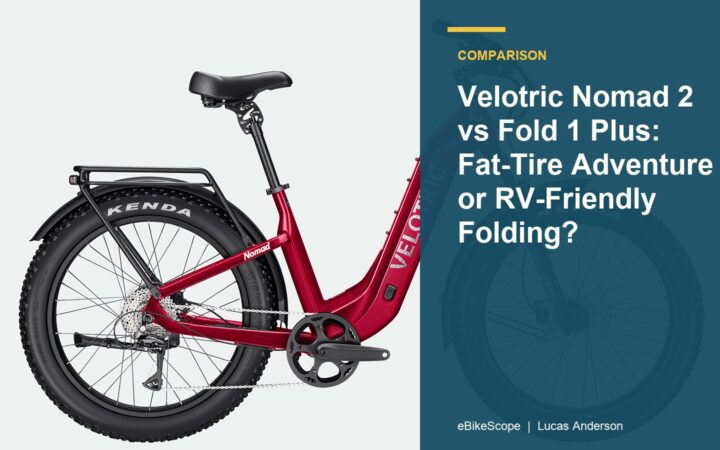 Velotric Nomad 2 vs Fold 1 Plus: Fat-Tire Adventure or RV-Friendly Folding? featured image
