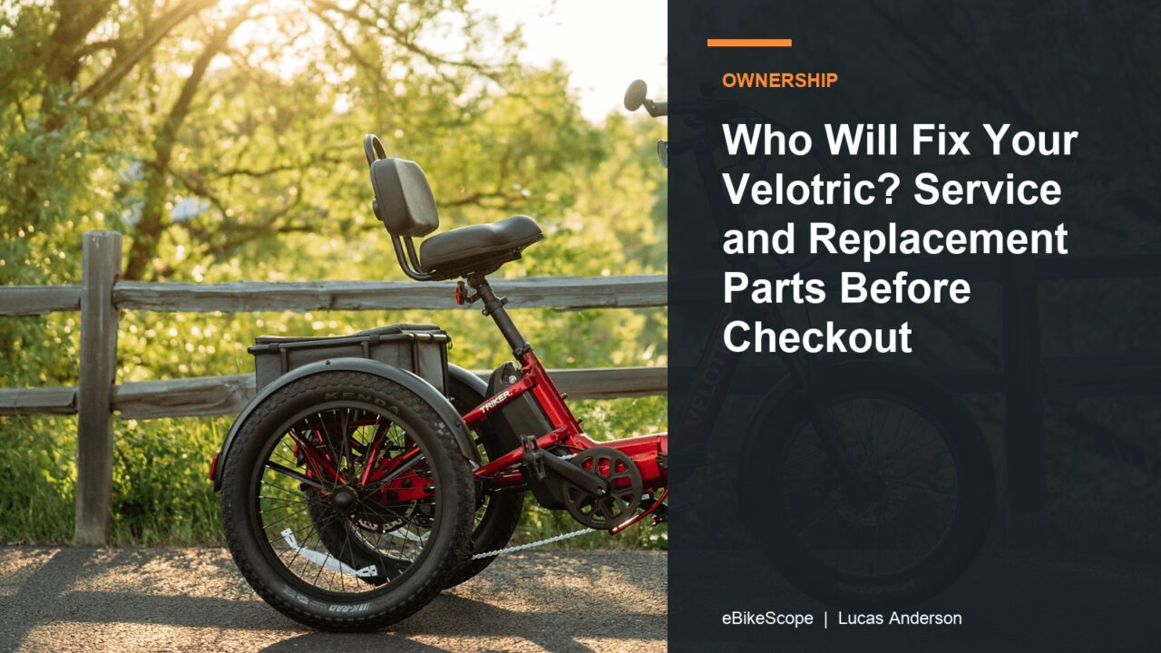 Who Will Fix Your Velotric? Service and Replacement Parts Before Checkout featured image