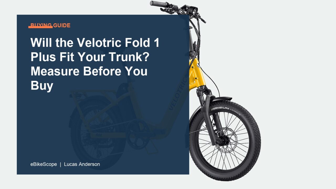 Will the Velotric Fold 1 Plus Fit Your Trunk? Measure Before You Buy featured image